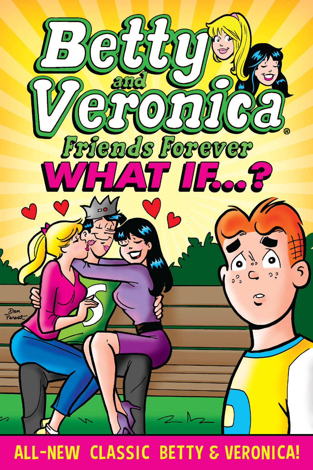 BETTY & VERONICA FRIENDS FOREVER: WHAT IF Preview – FIRST COMICS NEWS